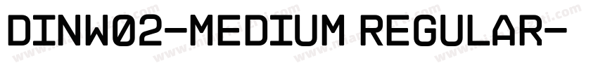 DINW02-Medium Regular字体转换